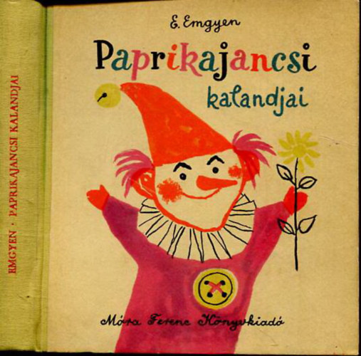 E. Emgyen - Paprikajancsi kalandjai (Reich K�roly rajzaival)