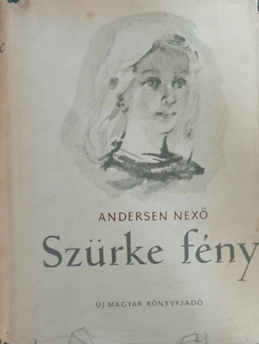 Martin Andersen Nex� - Sz�rke f�ny