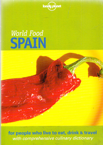 Richard Sterling, Allison Jones - World Food - Spain (Lonely planet)