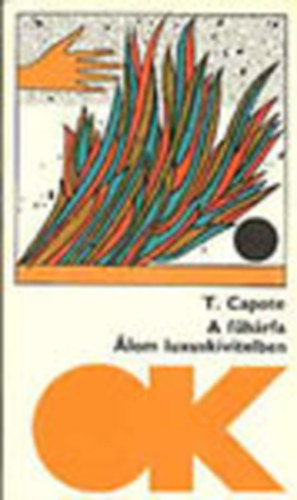 Truman Capote - A f�h�rfa - �lom luxuskivitelben