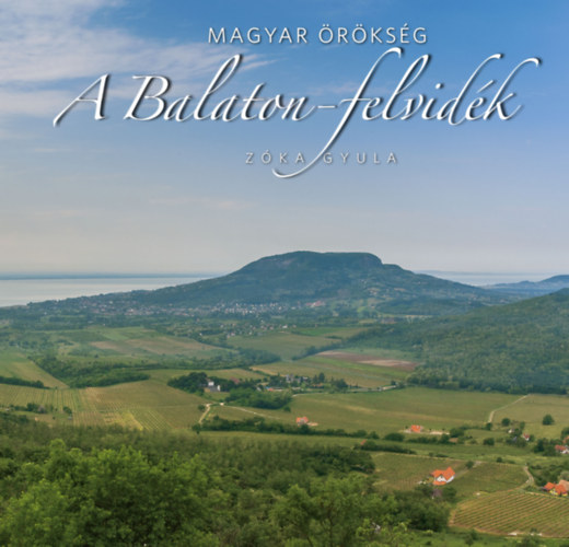 Zka Gyula - A Balaton-felvidk