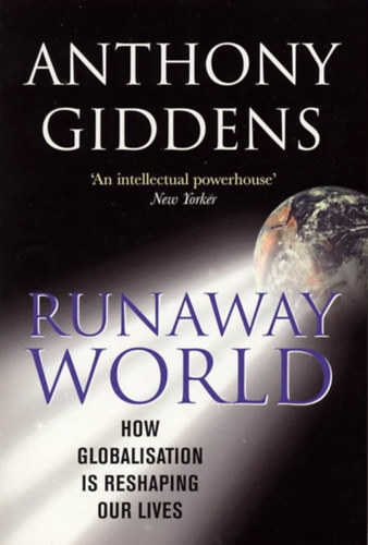 Anthony Giddens - Runaway World