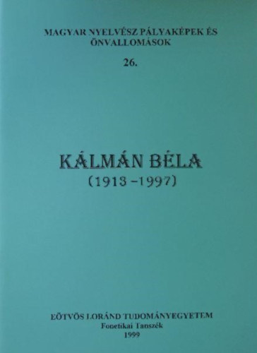 Bolla Klmn  (szerk.) - Klmn Bla (1913-1997)