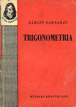 B�rczy Barnab�s - Trigonometria