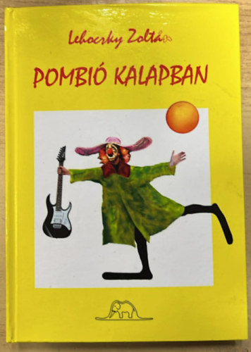 Lehoczky Zoltán - Pombió kalapban