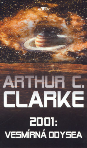 Arthur C. Clarke - 2001: Vesmrn Odysea