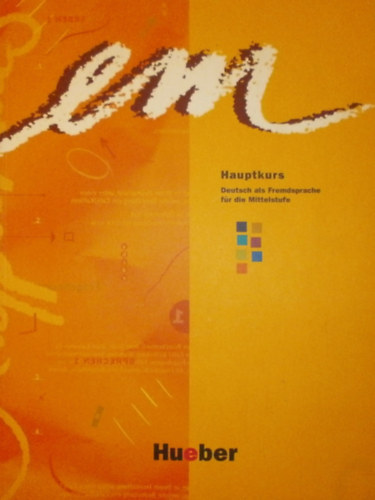 Susanne Schwalb Michaela Perlmann-Balme - Em Hauptkurs - Deutsch als Fremdsprache f�r die Mittelstufe