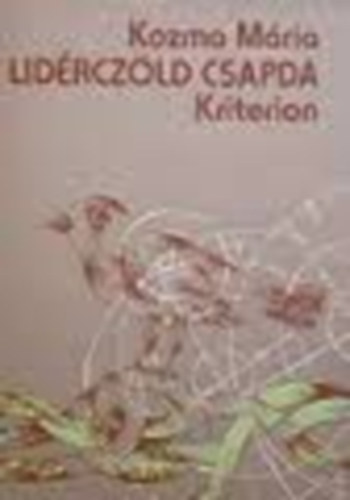 Kozma M�ria - Lid�rcz�ld csapda Dedik�lt!