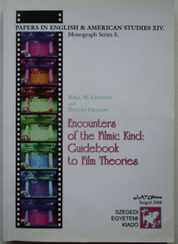 Zolt�n Dragon R�ka M. Christian - Encounters of the Filmic Kind: Guidebook to Film Theories