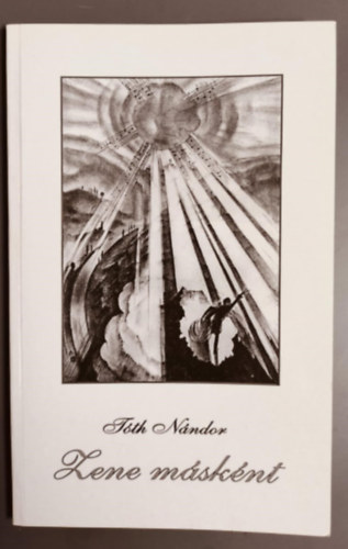 Tóth Nándor - Zene másként