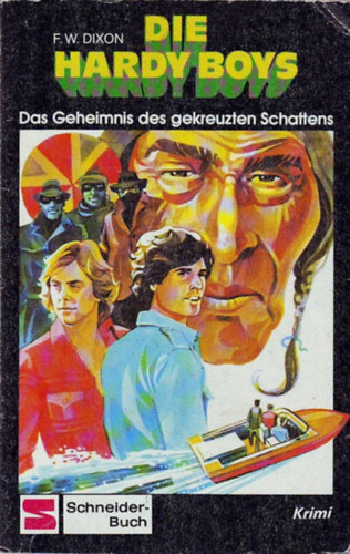 F. W. Dixon - Die Hardy Boys - Das Geheimnis des gekreuzten Schattens