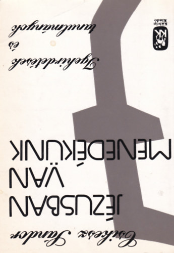 Csikesz S�ndor - J�zusban van mened�k�nk