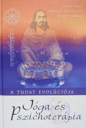 R. Ballentine, Szv�m� Adzsaja, Szerk.: Bakos Attila, Schweickhardt Szilvia  Szv�mi R�ma (szerk.), Zelei Kata (ford.) - J�ga �s pszichoter�pia (A test �s a hatha j�ga / L�legzet �s energia / Az elme �si �s modern koncepci�k / A buddhi, �tmutat� az ismeretlenen �t / Az alv�s titkai / A pszich�zist�l a miszticizmusig: utaz�s az �nval�ba / A tudat h�t
