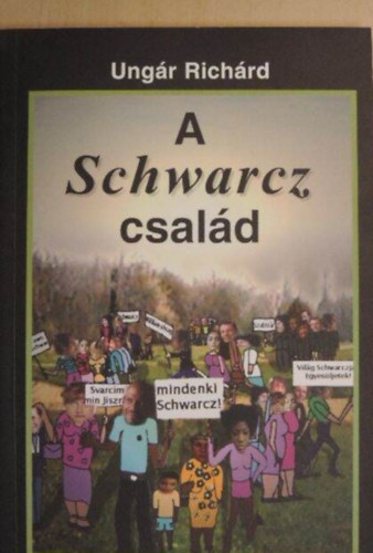 Ung�r Rich�rd - A Schwarz csal�d