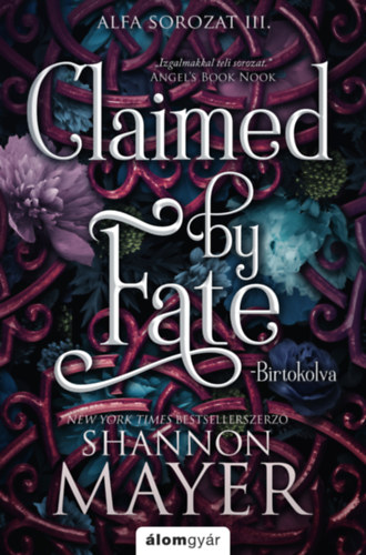 Shannon Mayer - Claimed by Fate - Birtokolva