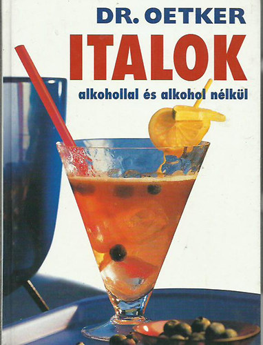 Dr. Oetker - Dr. Oetker - Italok alkohollal �s alkohol n�lk�l