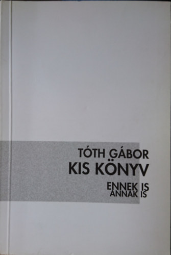 Tth Gbor - Kis knyv