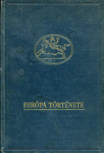 H. A. L. Fisher - Eurpa trtnete I.