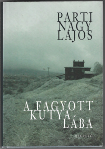 Parti Nagy Lajos - A fagyott kutya l�ba