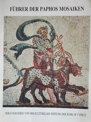 W. A. Daszewski; D. Michaelides - Fhrer der Paphos Mosaiken