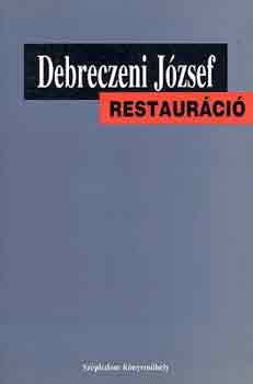 Debreczeni J�zsef - Restaur�ci�