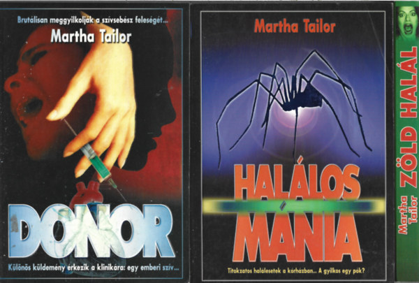 Martha Tailor - 3 db k�nyv, Donor, Hal�los m�nia, Z�ld hal�l