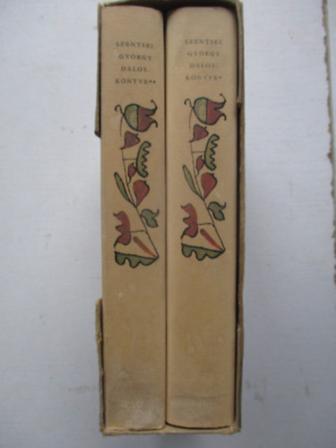 Magyar Helikon - Szentsei Gy�rgy dalosk�nyve I-II.