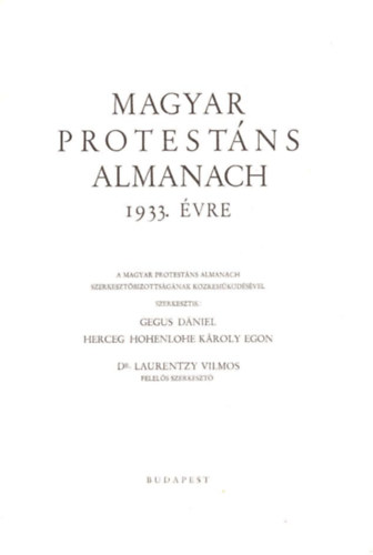 Dr. Laurentzy Vilmos  (szerk.) - Magyar protestns almanach 1933. vre