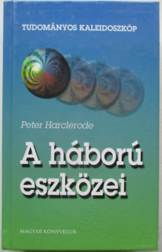 Peter Harcelrode - A h�bor� eszk�zei