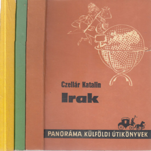 Szentirmay Jzsef, Dr. Dallos Attila Czellr Katalin - 3 db. Panorma klfldi tiknyvek (Irak + Irn + Szria)