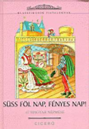 Faluknyv-Cicer Kft. - Sss fl nap, fnyes nap! (47 magyar npmese)