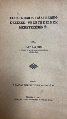 Pap Lajos - Elektromos h�zi berendez�sek vezet�keinek m�retez�s�r�l