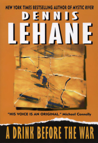 Dennis Lehane - A drink before the war