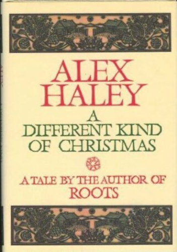 Alex Haley - A Different Kind of Christmas