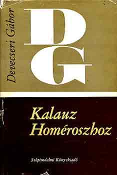 Devecseri G�bor - Kalauz Hom�roszhoz