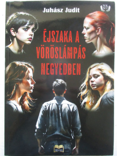 Juh�sz Judit - �jszaka a v�r�sl�mp�s negyedben