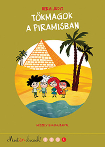 Berg Judit - Tökmagok a piramisban