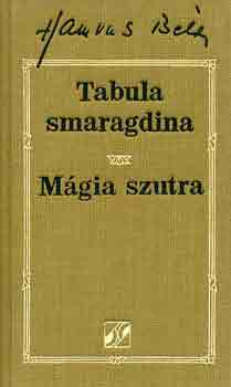 Hamvas Bla - Tabula smaragdina - Mgia szutra