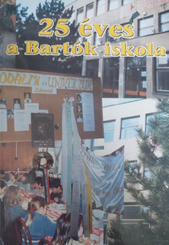 25 éves a Bartók iskola 1976-2001