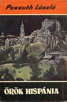 Passuth L�szl� - �r�k Hisp�nia
