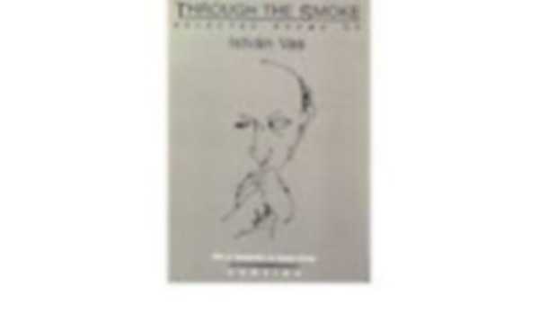 Vas Istv�n - Through the Smoke