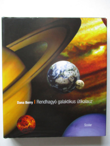 Dana Berry - Rendhagy galaktikus tikalauz