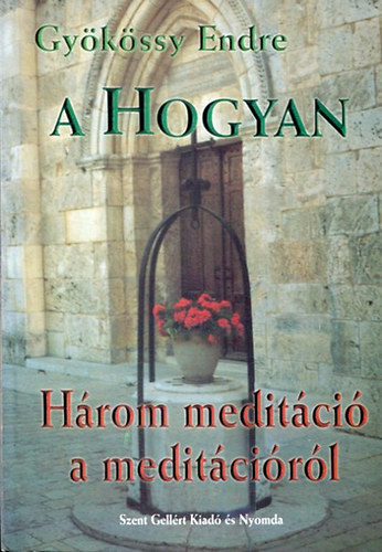 Györkössy Endre - A Hogyan