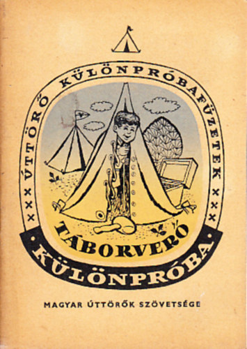 Pinkert György - Táborverő különpróba (Úttörő próbafüzet)