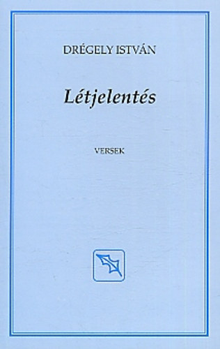 Drégely István - Létjelentés