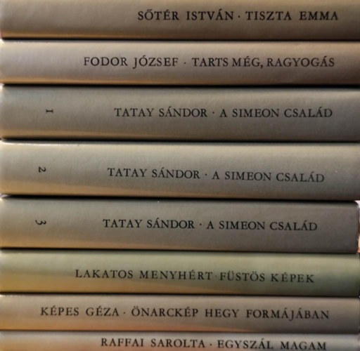 S�t�r Istv�n, Fodor J�zsef, Tatay S�ndor, Lakatos Menyh�rt, K�pes G�za, Raffai Sarolta - 6 m� a Magvet� kiad�t�l (8 k�tetben)