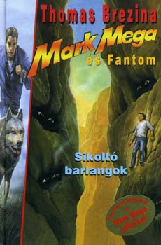 Thomas Brezina - Sikolt barlangok