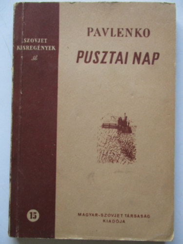 Pavlenko - Pusztai nap (szovjet kisreg�nyek)