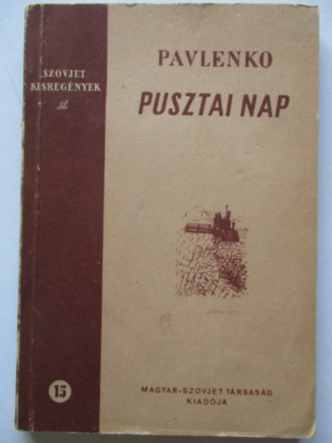 Pavlenko - Pusztai nap (szovjet kisregnyek)