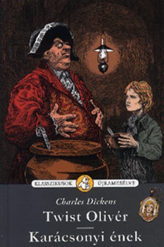 Charles Dickens - Twist Olivr - Karcsonyi nek